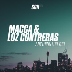 Macca & Loz Contreras - Anything For You