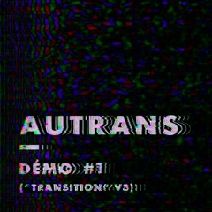 Démo #1 ("Transition" V3)