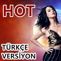 Hot n Cold - Katy Perry / Türkçe Versiyonu ( Cover by Efe Burak ) CLEAN VERSION