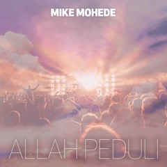 Mike Mohede, Allah Peduli & Batu Soul Children