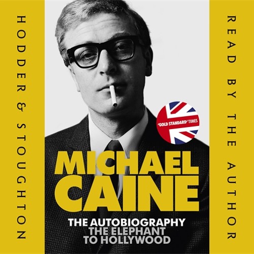 THE ELEPHANT TO HOLLYWOOD written and read by Michael Caine - audiobook extract