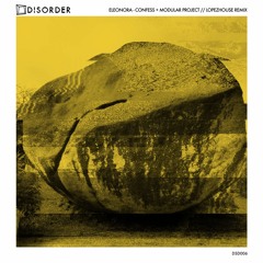 DSD006 Eleonora - Confess + Modular Project // Lopezhouse remixes