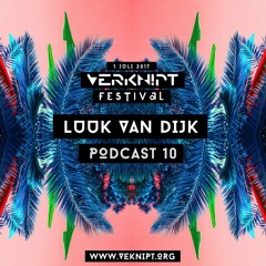 Luuk Van Dijk - Verknipt Festival 2017 - Podcast 10