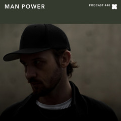 XLR8R Podcast 440: Man Power
