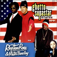 Pras ft ODB & Mya - Ghetto Supastar (Rhythm Roxx & Mister Barclay Remix)