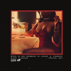 Migos x Rae Sremmurd - Black & Boujee (JLENS & 3dgarfast Festival Edit)