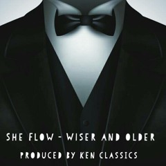 She Flow - Wiser and Older