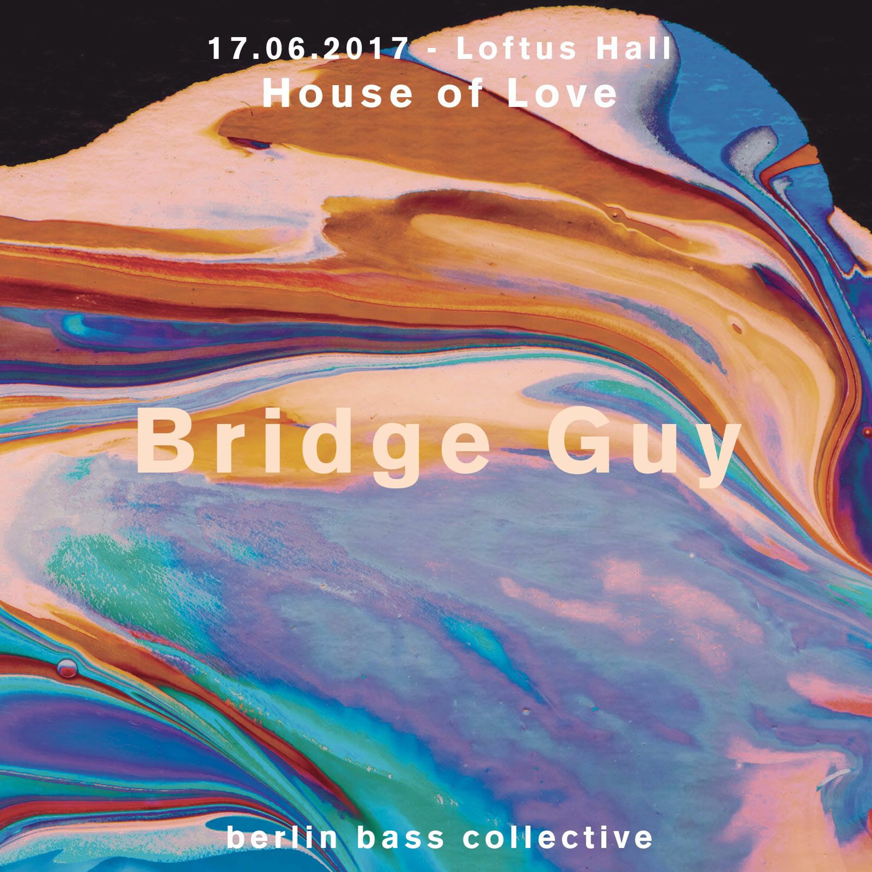 Bridge Guy live at House of Love (17.06.17) @ Loftus Hall Berlin episode artwork