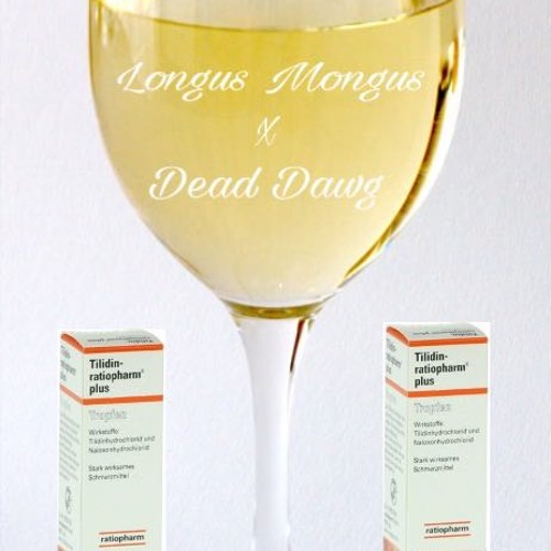 Longus Mongus & Dead Dawg - Weißwein Tillidin (Prod By MCNZI)