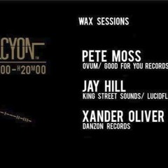 Wax Sessions 001 @ Halcyon Records  // Jay Hill (Vinyl Set)