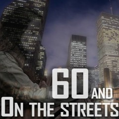 60 And On The Streets