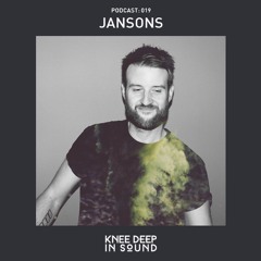 Knee Deep In Sound Podcast 019: Jansons