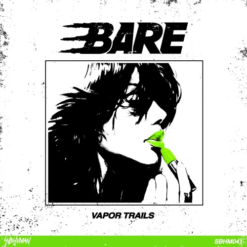 BARE - VAPOR TRAILS [BASSRUSH PREMIERE]
