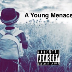 A Young Menace