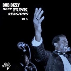 DUB DIZZY - DEEP FUNK SESSIONS Vol 3