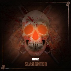 METHZ - Slaugther [DOSP Network Exclusive]