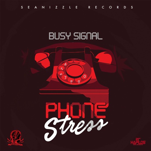 Busy Signal - Phone Stress (Prod. By Seanizzle Rec)
