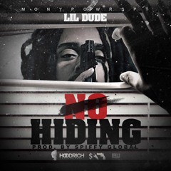 Lil Dude - No Hiding (Prod. Spiffy Global)