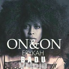 On And On - Erykah Badu And Vmdjb