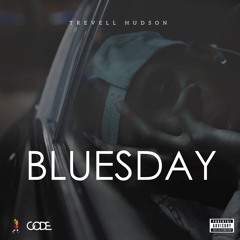 BLUESDAY (PROD. DOM ZERILLI)