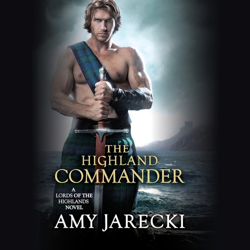THE HIGHLAND COMMANDER by Amy Jarecki Read by Penelope Hardy - Audiobook Excerpt