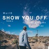 Wurld Show You Off Clinton Sparks X Walshy Fire Remix Mp3