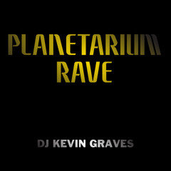 PLANETARIUM RAVE (Live)