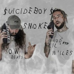 SMOKE - $uicidboy$ Type Beat 2017(PROD. LIL MILES)