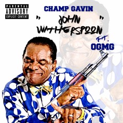 John Witherspoon ft. OGMG