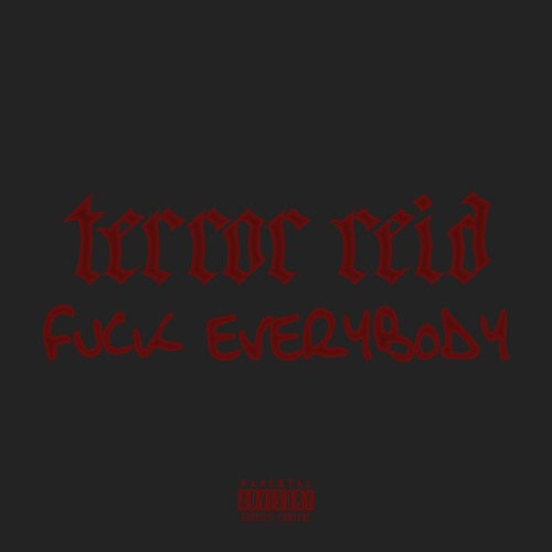 FUCK EVERYBODY (PROD. BY GETTER)
