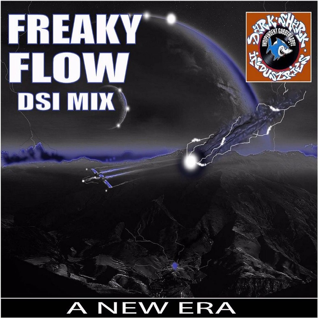 Stream [DSI Mix] Freaky Flow - A New Era by DarkShark Industries IGL ...