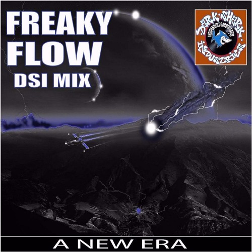[DSI Mix] Freaky Flow - A New Era