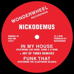 Nickodemus ft. Lisa Shaw, Carol C & BAM - In My House (Art Of Tones Deep Dub Mix)