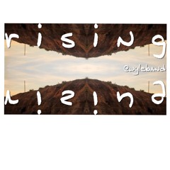 Rising