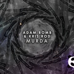 Adam Bomb & Kris Rod - Murda [FTP018]
