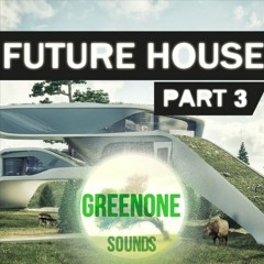 Future / Deep House Part 3