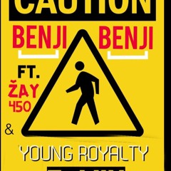 Caution Remix - Benji Benji x Zayy G x  Zeeroy (Prod. by P.A Beats)