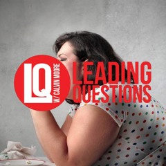 Leading Questions: S2 E19 | Fat-Shaming & The Body Positive Movement