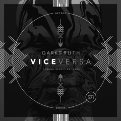Dark Truth - Versa (Original Mix) [DEFECT021] :: Available Now!