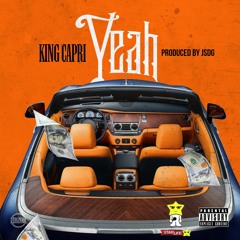 King Capri - "Yeah"