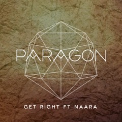 Paragon Feat. Naara - Get Right (Radio Edit)