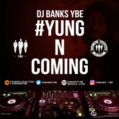 DJ Banks (YBE)Ft DJ Rio-D - YungNComing (New Skl Bashment Mix)