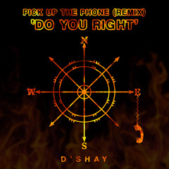Pick Up The Phone (Do You Right)Remix