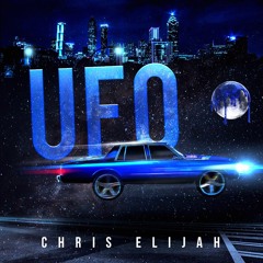 Chris Elijah - UFO