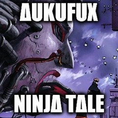 Δukufux - NiNjΔ TΔLE