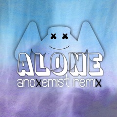 Marshmello - Alone (ANOXEMIST Remix)