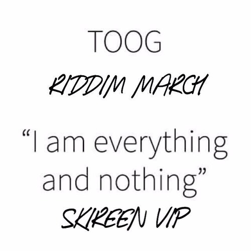 TOOG - RIDDIM MARCH (SKIREEN VIP)