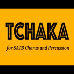 Tchaka - Pronunciation Guide