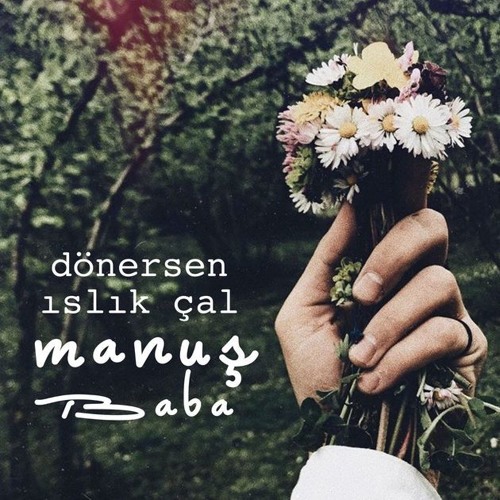 Manuş Baba - Geberiyorum