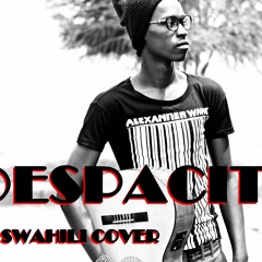 DESPACITO Swahili Cover - Steenie Dee ,Justin Bieber , Luis Fonsi , Daddy Yankee